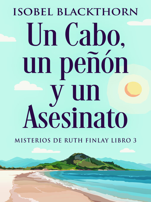 Title details for Un Cabo, un peñón y un Asesinato by Isobel Blackthorn - Available